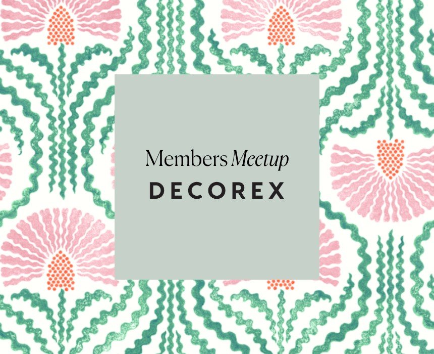 Members Meetup at Decorex 2024